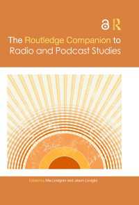 ラウトレッジ版　ラジオ＆ポッドキャスト研究必携<br>The Routledge Companion to Radio and Podcast Studies