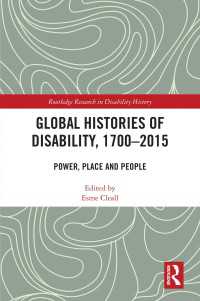 障害のグローバル・ヒストリー1700-2015年<br>Global Histories of Disability, 1700-2015 : Power, Place and People