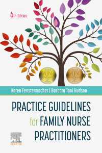 家庭看護の実践的ガイドライン（第６版）<br>Practice Guidelines for Family Nurse Practitioners - E-Book : Practice Guidelines for Family Nurse Practitioners - E-Book（6）