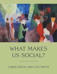 人間を社会的動物たらしめるのは何か：認知神経科学の知見<br>What Makes Us Social?