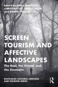 スクリーン・ツーリズムと情動的景観：リアル／バーチャル／映画的<br>Screen Tourism and Affective Landscapes : The Real, the Virtual, and the Cinematic