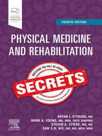 理学療法とリハビリのシークレット（第４版）<br>Physical Medicine & Rehabilitation Secrets : Physical Medicine & Rehabilitation Secrets（4）
