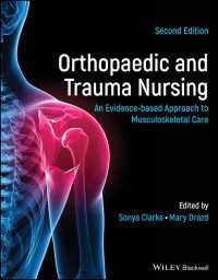 Orthopaedic and Trauma Nursing : An Evidence-based Approach to Musculoskeletal Care（2）
