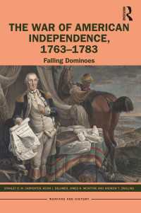 アメリカ独立戦争史<br>The War of American Independence, 1763-1783 : Falling Dominoes