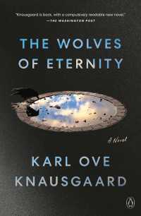 The Wolves of Eternity : A Novel