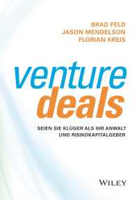 Venture Deals : Seien Sie klüger als Ihr Anwalt und Risikokapitalgeber