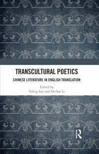 Transcultural Poetics : Chinese Literature in English Translation