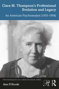 Clara M. Thompson’s Professional Evolution and Legacy : An American Psychoanalyst (1933-1958)