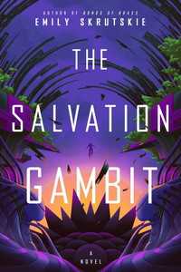 The Salvation Gambit : A Novel