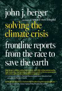 Solving the Climate Crisis : Frontline Reports from the Race to Save the Earth