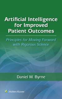 Artificial Intelligence for Improved Patient Outcomes : Principles for Moving Forward with Rigorous Science