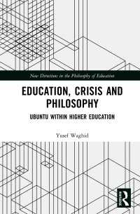 Education, Crisis and Philosophy : Ubuntu within Higher Education