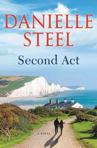 Second Act : A Novel