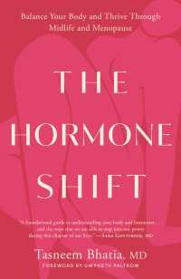 The Hormone Shift : Balance Your Body and Thrive Through Midlife and Menopause