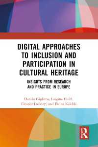 Digital Approaches to Inclusion and Participation in Cultural Heritage : Insights from Research and Practice in Europe