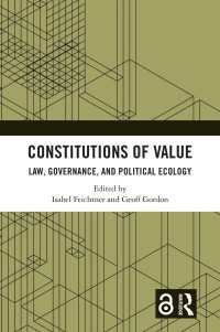 Constitutions of Value : Law, Governance, and Political Ecology