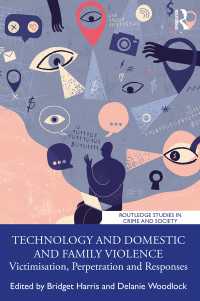 技術とＤＶ・家族間暴力<br>Technology and Domestic and Family Violence : Victimisation, Perpetration and Responses
