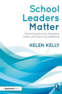 学校指導者の役割<br>School Leaders Matter : Preventing Burnout, Managing Stress, and Improving Wellbeing
