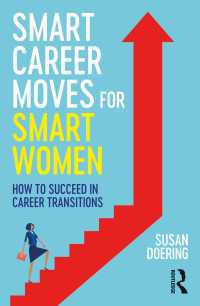 スマートな女性のためのスマートなキャリア移動<br>Smart Career Moves for Smart Women : How to Succeed in Career Transitions