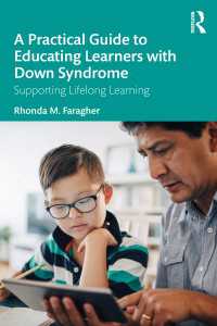 ダウン症児の教育実践ガイド<br>A Practical Guide to Educating Learners with Down Syndrome : Supporting Lifelong Learning