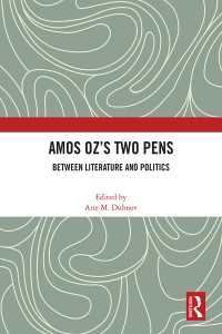 Amos Oz’s Two Pens : Between Literature and Politics