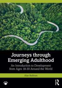 成人形成期入門：世界的に見た18-30歳の発達の旅路<br>Journeys through Emerging Adulthood : An Introduction to Development from Ages 18-30 Around the World