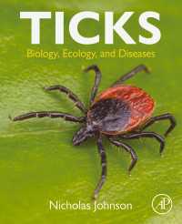 ダニ：生物学・生態学・感染症<br>Ticks : Biology, Ecology, and Diseases