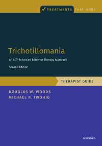 Trichotillomania: Therapist Guide : An ACT-enhanced Behavior Therapy Approach Therapist Guide（2）