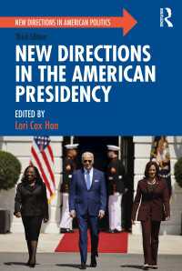 アメリカの大統領制：新たな方向性（第３版）<br>New Directions in the American Presidency（3 NED）