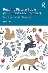 乳幼児と絵本を読む：言語を通した学び<br>Reading Picture Books with Infants and Toddlers : Learning Through Language