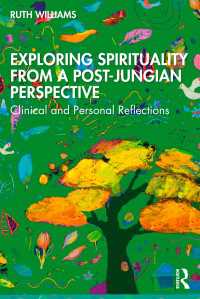 ポスト・ユング派のスピリチュアリティ探究<br>Exploring Spirituality from a Post-Jungian Perspective : Clinical and Personal Reflections