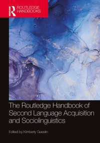 ラウトレッジ版　第二言語習得と社会言語学ハンドブック<br>The Routledge Handbook of Second Language Acquisition and Sociolinguistics