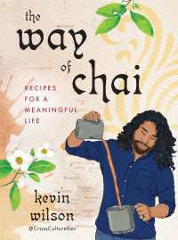The Way of Chai : Recipes for a Meaningful Life