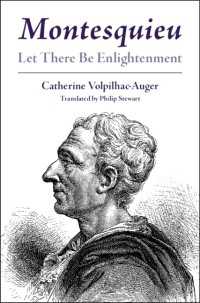 モンテスキュー伝：啓蒙思想の原点<br>Montesquieu : Let There Be Enlightenment