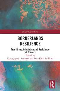 境界地域のレジリエンス<br>Borderlands Resilience : Transitions, Adaptation and Resistance at Borders
