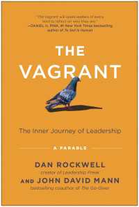 The Vagrant : The Inner Journey of Leadership: A Parable