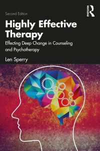 カウンセリングと精神療法で極めて効果的な技術（第２版）<br>Highly Effective Therapy : Effecting Deep Change in Counseling and Psychotherapy（2 NED）