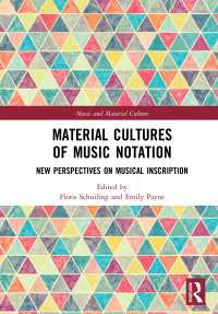楽譜の身体文化<br>Material Cultures of Music Notation : New Perspectives on Musical Inscription