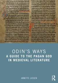 オーディンと中世北欧文学ガイド<br>Odin’s Ways : A Guide to the Pagan God in Medieval Literature