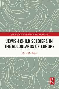 Jewish Child Soldiers in the Bloodlands of Europe