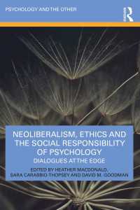 Neoliberalism, Ethics and the Social Responsibility of Psychology : Dialogues at the Edge