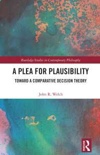 A Plea for Plausibility : Toward a Comparative Decision Theory