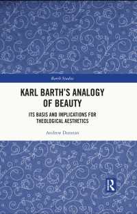 Karl Barth's Analogy of Beauty : Its Basis and Implications for Theological Aesthetics