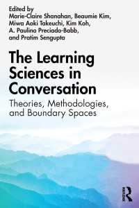 学習科学における対話<br>The Learning Sciences in Conversation : Theories, Methodologies, and Boundary Spaces