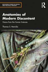 現代の不満の解剖学：人文・社会科学者４０人の思想から読み解く<br>Anatomies of Modern Discontent : Visions from the Human Sciences