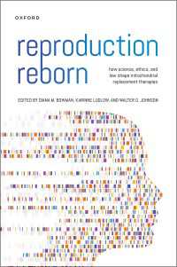 Reproduction Reborn : How Science, Ethics, and Law Shape Mitochondrial Replacement Therapies