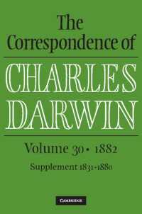 ダーウィン書簡集　第３０巻：1882年<br>The Correspondence of Charles Darwin: Volume 30, 1882