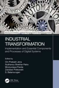 Industrial Transformation : Implementation and Essential Components and Processes of Digital Systems