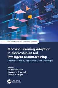 Machine Learning Adoption in Blockchain-Based Intelligent Manufacturing : Theoretical Basics, Applications, and Challenges