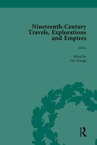 Nineteenth-Century Travels, Explorations and Empires, Part II vol 7 : Writings from the Era of Imperial Consolidation, 1835-1910